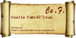 Cselle Fabrícius névjegykártya